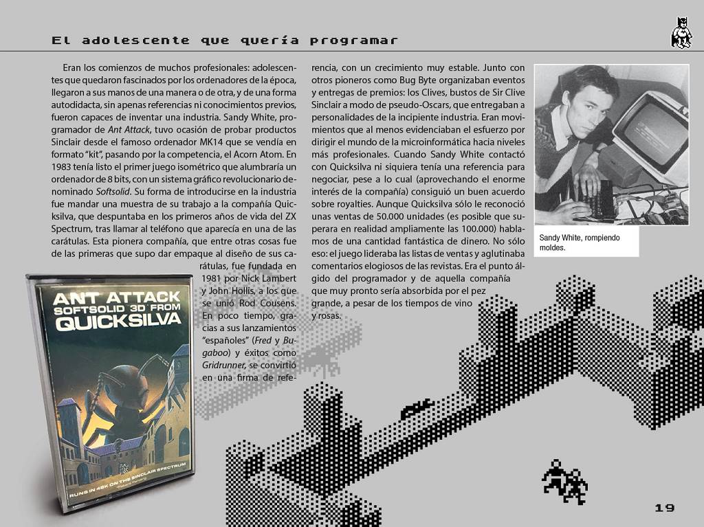 Sandy White y su fantástico Ant Attack.