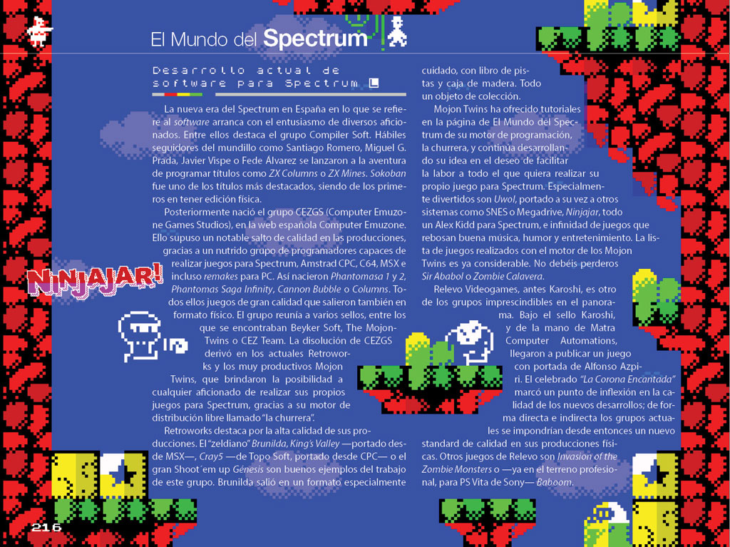 No podía faltar un apartado dedicado a todo el desarrollo de software actual hecho en España.